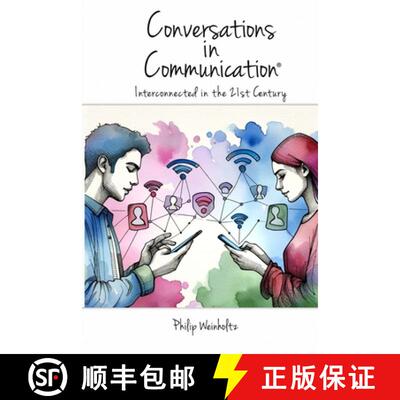 【3-4周达】Conversations In Communication: Interconnected in the 21st Century [9781963403077]