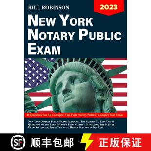 【3-4周达】New York Notary Public Exam: Learn All The Secrets to Pass The 40 Questions of The Exam on... [9781088085455]