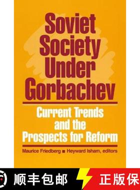 【3-4周达】Soviet Society Under Gorbachev: Current Trends and the Prospects for Change : Current Tren... [9780873324434]
