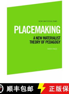 【3-4周达】Placemaking: A New Materialist Theory of Pedagogy [9781474428774]