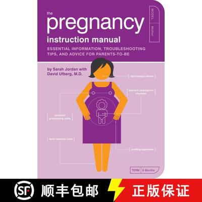 【3-4周达】The Pregnancy Instruction Manual: Essential Information, Troubleshooting Tips, and Advice ... [9781594742453]