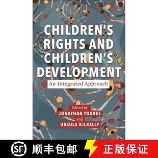【3-4周达】Children`s Rights and Children`s Development: an Integrated Approach [9781479825486]