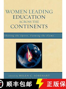 预订 Women Leading Education Across the Continents : Sharing the Spirit, Fanning the Flame [9781578869954]