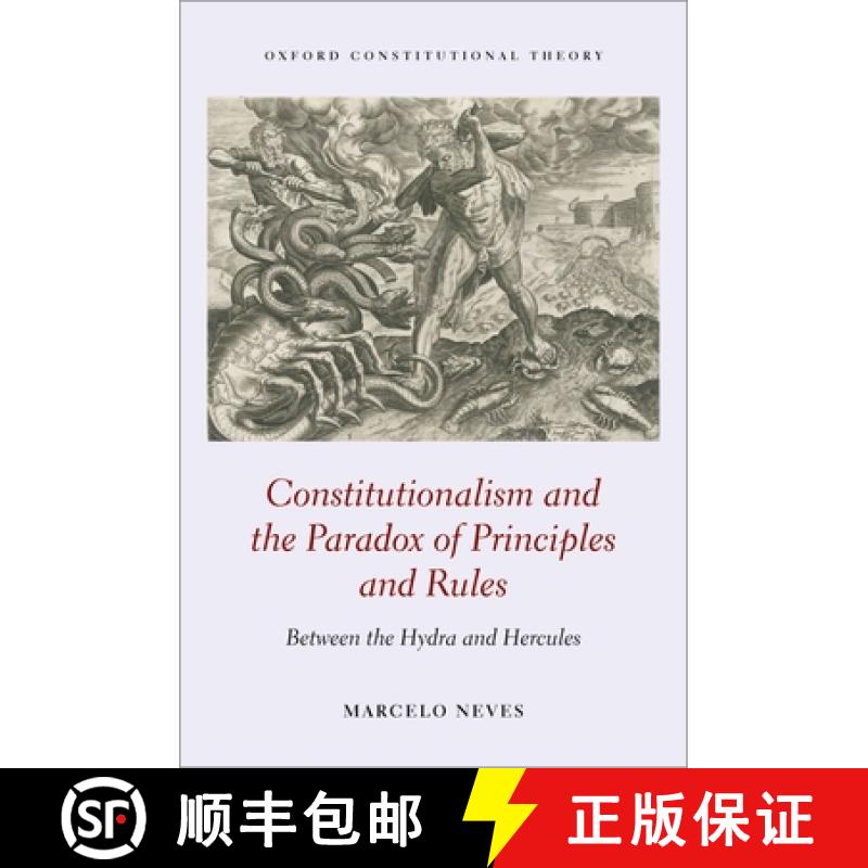 【3-4周达】Constitutionalism and the Paradox of Principles and Rules: Between the Hydra and Hercules [9780192898746]