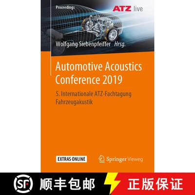 【3-4周达】Automotive Acoustics Conference 2019 : 5. Internationale ATZ-Fachtagung Fahrzeugakustik [9783658276683]