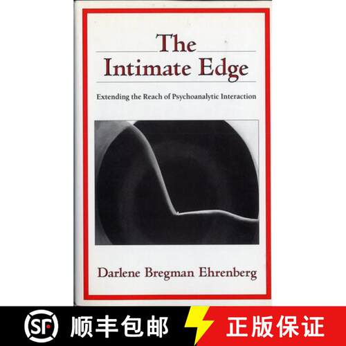【3-4周达】精装 The Intimate Edge – Extending the Reach of Psychoanalytic Interaction [9780393701401]