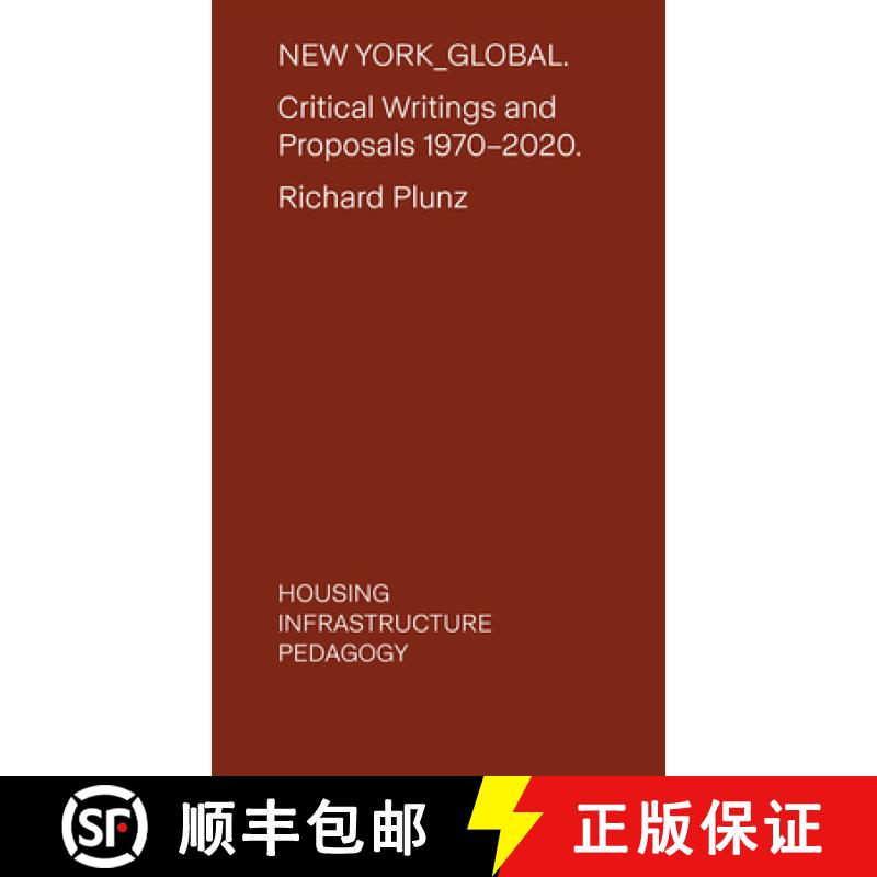 【3-4周达】New York Global: Critical Writings and Proposals: 1970-2020. Housing, Infrastructure, Peda... [9781638400936]