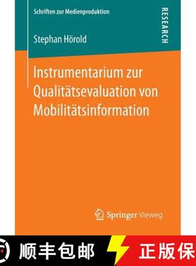 【3-4周达】Instrumentarium Zur Qualitätsevaluation Von Mobilitätsinformation [9783658154578]