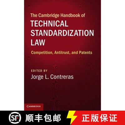 【3-4周达】精装 The Cambridge Handbook of Technical Standardization Law: Competition, Antitrust, and ... [9781107129665]