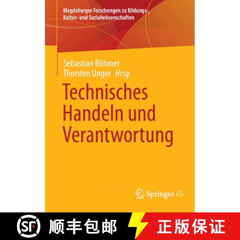 【3-4周达】Technisches Handeln Und Verantwortung [9783658466305]