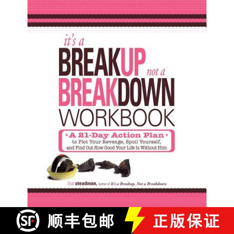 【3-4周达】It's a Breakup, Not a Breakdown Workbook: A 21-Day Action Plan to Plot Your Revenge, Spoil... [9781598699173]