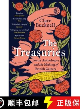 【3-4周达】The Treasuries : Poetry Anthologies and the Making of British Culture [9781800241459]