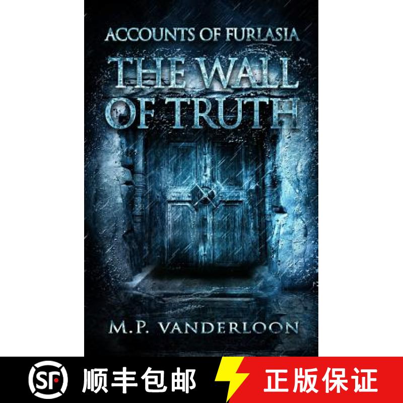 预订 The Wall of Truth: (Accounts of Furlasia Book 2) [9780997519433]