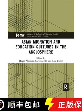 【3-4周达】Asian Migration and Education Cultures in the Anglosphere [9780367661663]
