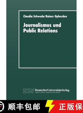 【3-4周达】Journalismus und Public Relations : Grenzbeziehungen im System lokaler politischer Kommuni... [9783824441761]