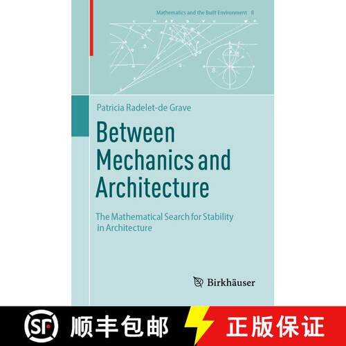 【3-4周达】精装 Between Mechanics and Architecture: The Mathematical Search for Stability in Architec... [9783031735295]