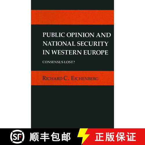 【3-4周达】Public Opinion and National Security in Western Europe : Consensus Lost? [9781349077090]