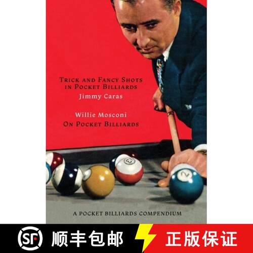 【3-4周达】A Pocket Billiards Compendium: Trick and Fancy Shots in Pocket Billiards / Mosconi on Pock... [9781616465841]