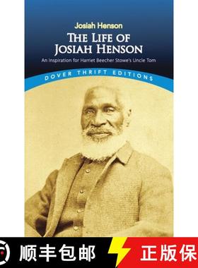 预订 The Life of Josiah Henson: An Inspiration for Harriet Beecher Stowe's Uncle Tom [9780486800455]