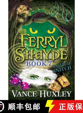 【3-4周达】Ferryl Shayde - Book 7 - A Witch Snitch [9781614339267]