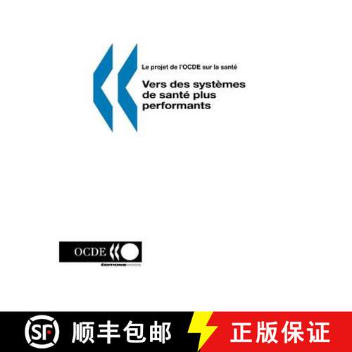 【3-4周达】Le projet de l'OCDE sur la sante Vers des systemes de sante plus performants [9789264015579]