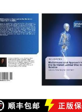预订 Multidimensional Approach to the Herniated Lumbar Disc in Sciatica [9786202313711]
