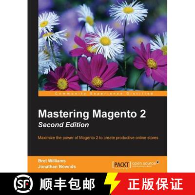 预订 Mastering Magento 2 - Second Edition: Maximize the power of Magento 2 to create productive onlin... [9781785882364]