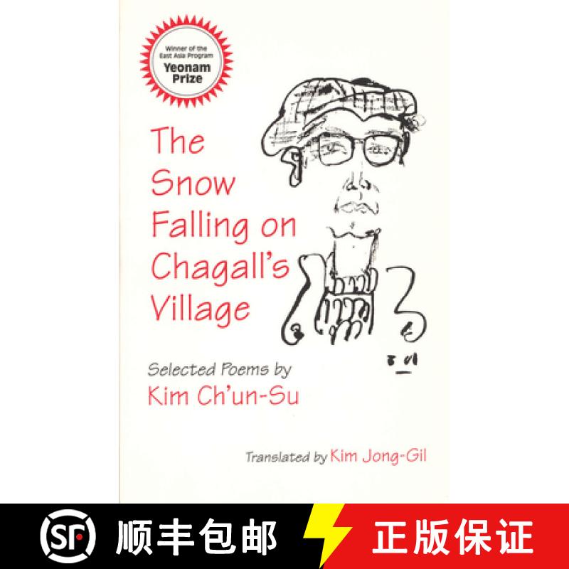 【3-4周达】The Snow Falling on Chagall's Village: Selected Poems by Kim Ch'un-Su [9781885445933]
