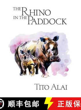 预订 The Rhino in the Paddock [9780993543609]