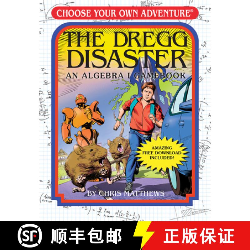 【3-4周达】The Dregg Disaster: An Algebra I Gamebook (Choose Your Own Adventure - Workbook) [9781937133931]