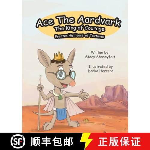 【3-4周达】Ace The Aardvark Freezes His Fears of Textures: How To ACE Self-Control, Cope With Sensory... [9781955964029]