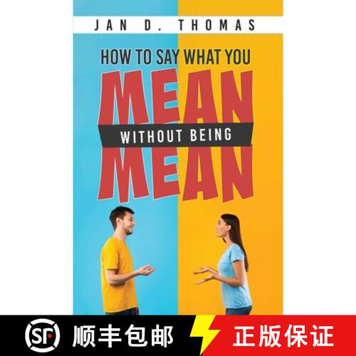 【3-4周达】How to Say What You Mean Without Being Mean [9781964362793]