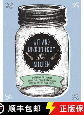 【3-4周达】Wit and Wisdom from the Kitchen: A Lifetime of Cooking Knowledge, Passed Down from Generat... [9781604336382]