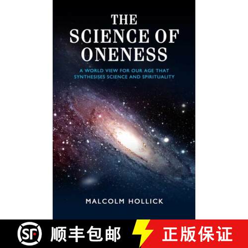 【3-4周达】Science of Oneness: A World View for Our Age That Synthesises Science and Spirituality [9781905047710]