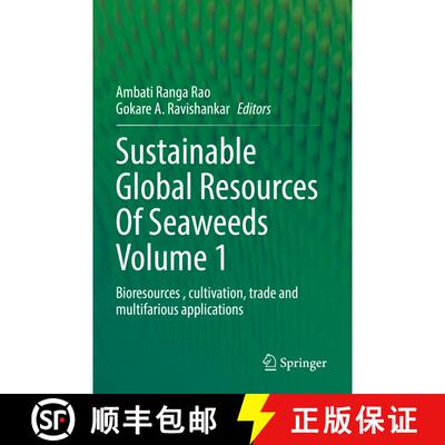 【3-4周达】Sustainable Global Resources Of Seaweeds Volume 1 : Bioresources , cultivation, trade and ... [9783030919573]