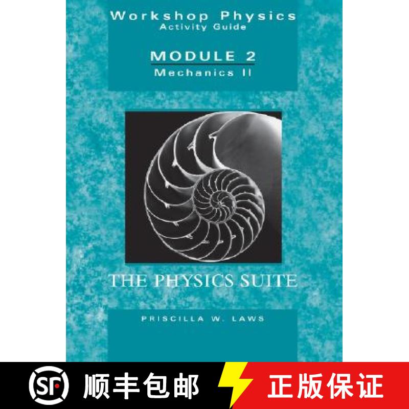 【3-4周达】Workshop Physics Activity Guide Module 2: Mechanics Ii, The Physics Suite, Second Edition ... [9780471641551]