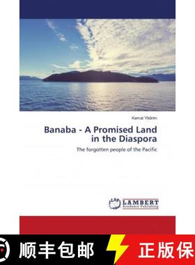 预订 Banaba - A Promised Land in the Diaspora [9786202683500]
