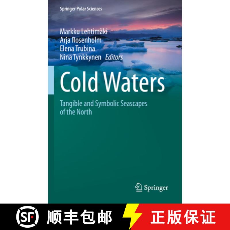 【3-4周达】Cold Waters : Tangible and Symbolic Seascapes of the North [9783031101519]