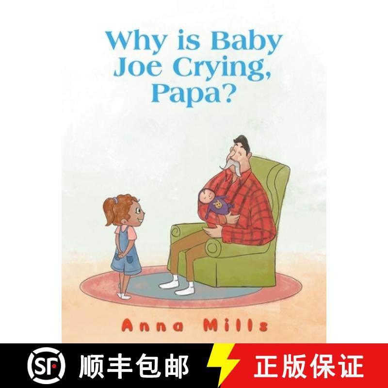 【3-4周达】Why is Baby Joe Crying, Papa? [9781398491144]