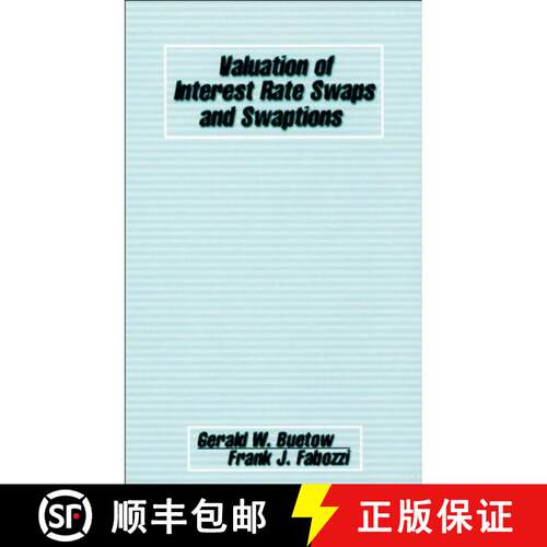 【3-4周达】精装 Valuation Of Interest Rate Swaps And Swaptions [Wiley金融] [9781883249892]
