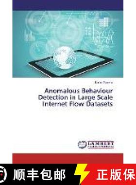 预订 Anomalous Behaviour Detection in Large Scale Internet Flow Datasets [9783330010871]