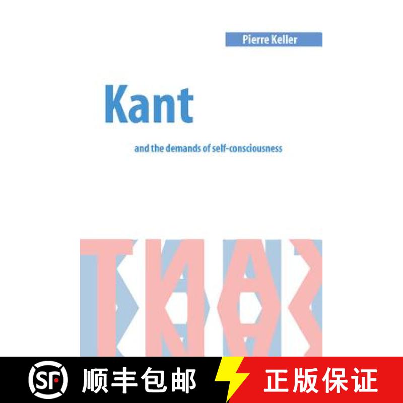 【3-4周达】Kant and the Demands of Self-Consciousness [9780521630771]