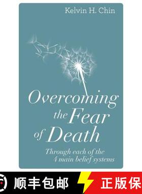 【3-4周达】Overcoming the Fear of Death: Through Each of the 4 Main Belief Systems [9780997717402]