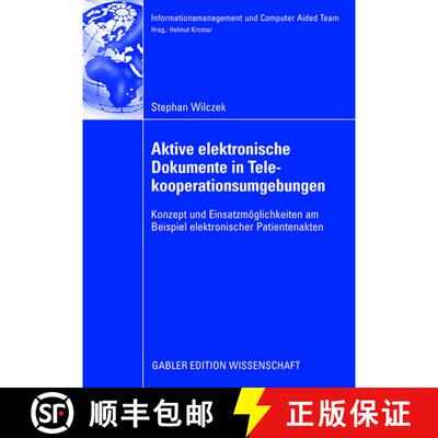 【3-4周达】Aktive Elektronische Dokumente in Telekooperationsumgebungen: Konzept Und Einsatzmoeglichk... [9783835008809]