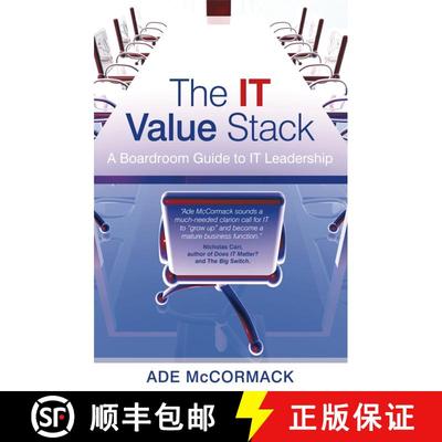 【3-4周达】The It Value Stack - A Boardroom Guide To It Leadership [Wiley经管] [9780470018538]