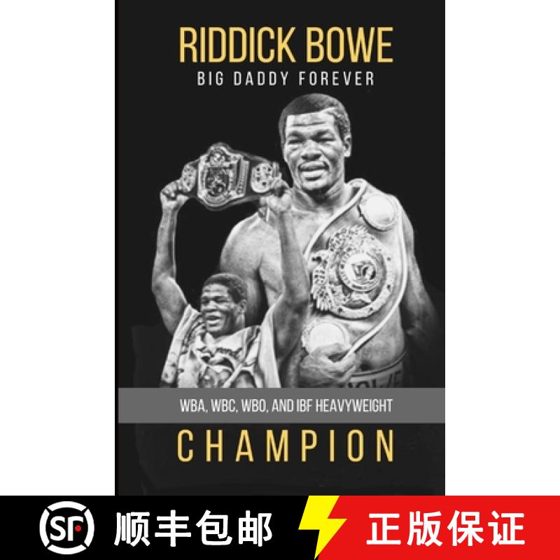 【3-4周达】Riddick Bowe: WBA, WBC, WBO and IBF Heavyweight Champion [9798890343024]