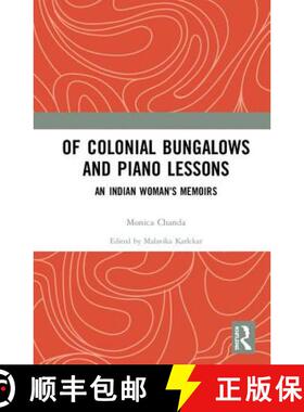 【3-4周达】Of Colonial Bungalows and Piano Lessons : An Indian Woman's Memoirs [9780367134624]
