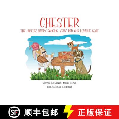 【3-4周达】精装 Chester The Hungry, Happy, Dancing, Very Bad and Lovable Goat [9781958842287]