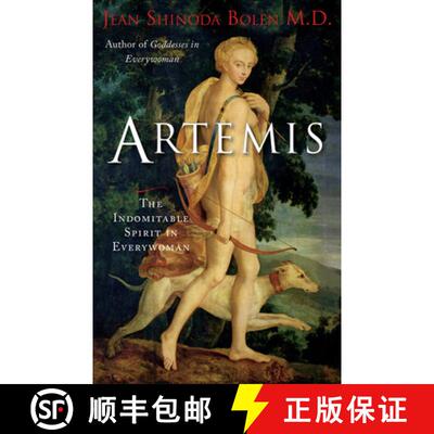 【3-4周达】Artemis : The Indomitable Spirit in Everywoman (For Readers of Crones Don't Whine or The T... [9781573245913]
