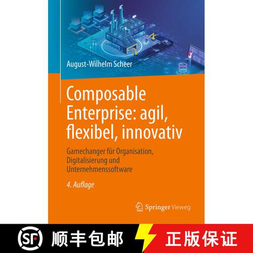 【3-4周达】精装 Composable Enterprise: agil, flexibel, innovativ: Gamechanger für Organisation, Digi... [9783658424824]